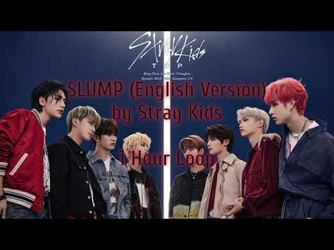 SLUMP English Version by Stray Kids 1 Hour Loop