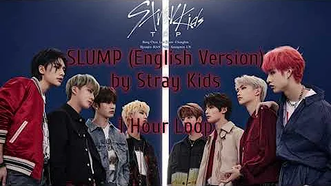 SLUMP English Version by Stray Kids 1 Hour Loop