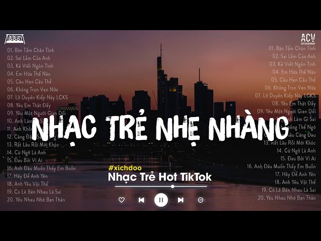 Nhạc Trẻ Nhẹ Nhàng - Top Nhạc Trẻ Hay Nhất Tháng 3 Nghe Là Nghiện - Nhạc Trẻ Hot TikTok Hiện Nay class=