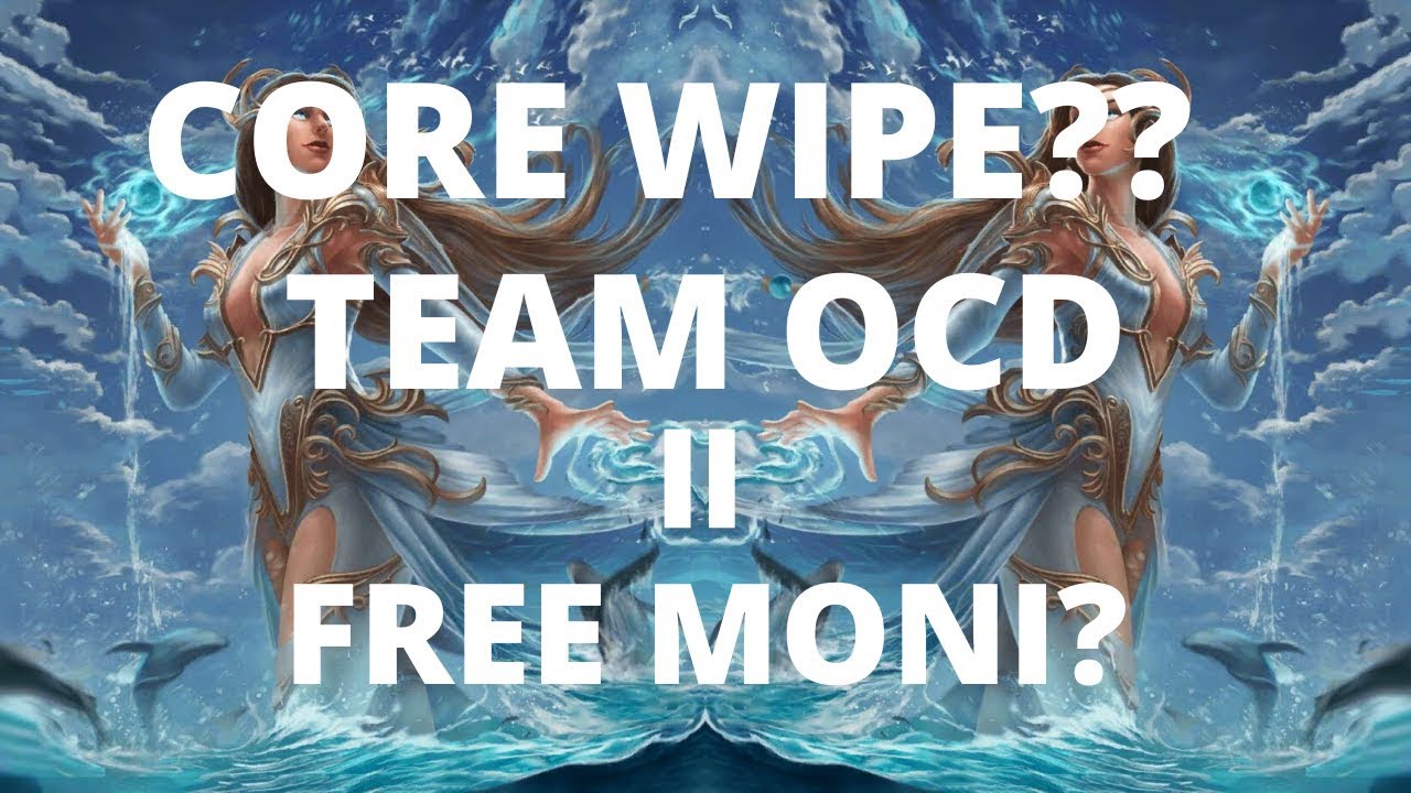GODS UNCHAINED CORE WIPE?? WHAT IS TEAM OCD?