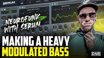 Making A Heavy Modulated Bass - NEUROFUNK WITH SERUM | DNB Academy