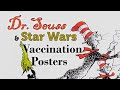 A First Look at Dr. Seuss and Star Wars Vaccination Posters | From the Stacks