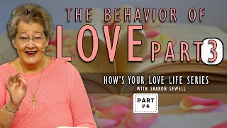 The Behavior of Love Part 3