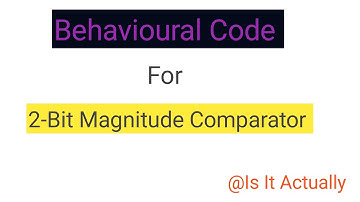 Behavioural code for 2-bit magnitude comparator/ xilinx program for 2-bit comparator /2 bit comparat