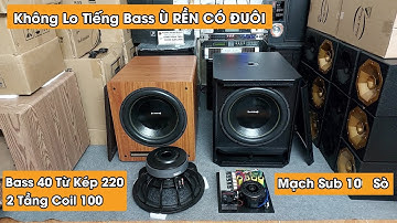 Giải quyết nỗi lo tiếng sub bị ù rền có đuôi khi hát karaoke với gia đình bạn bè trong dịp tết 2024