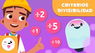 CRITERIOS DE DIVISIBILIDAD para niños ➗ 🤖 Dividir entre 1, 2, 5 y 10  - Episodio 1