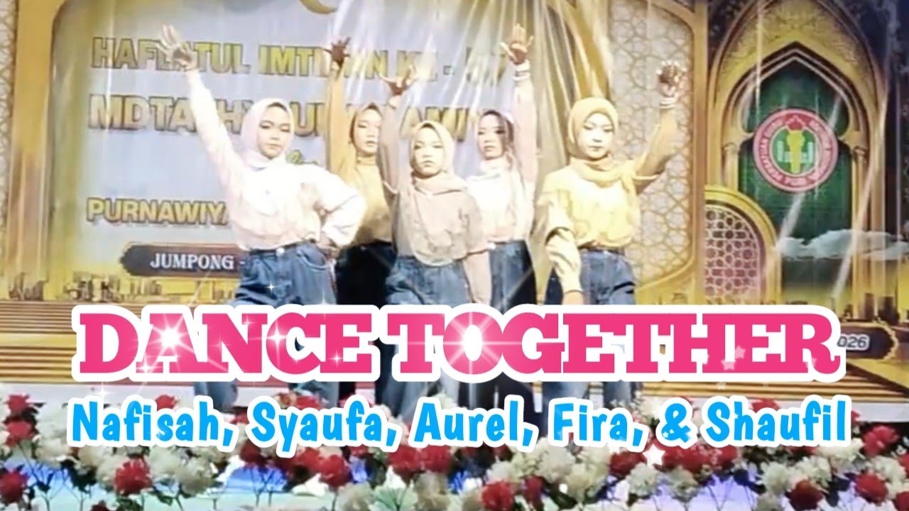 Dance Together_Nafisah, Aurel, Safira, Saufil, & Syaufa