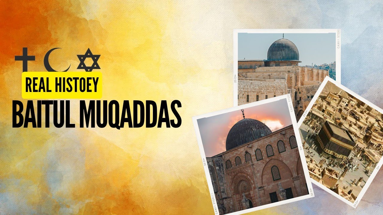 Baitul Mokadas Ki Tareekh || History Of Jerusalem #baitulmuqaddas # ...