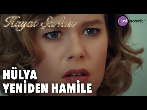 Hayat Şarkısı - Hülya Yeniden Hamile