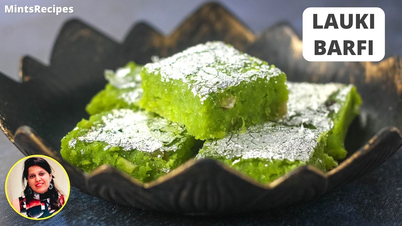 बिना कंडेंस्ड मिल्क और मिल्क पाउडर के बनाइये लौकी से मिठाई | Lauki Ki Barfi | Indian Sweet Recipe | MintsRecipes