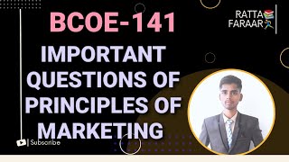 IMPORTANT QUESTIONS OF PRINCIPLES OF MARKETING IGNOU | IMPORTANT QUESTIONS OF BCOE-141| IGNOU BCOMG