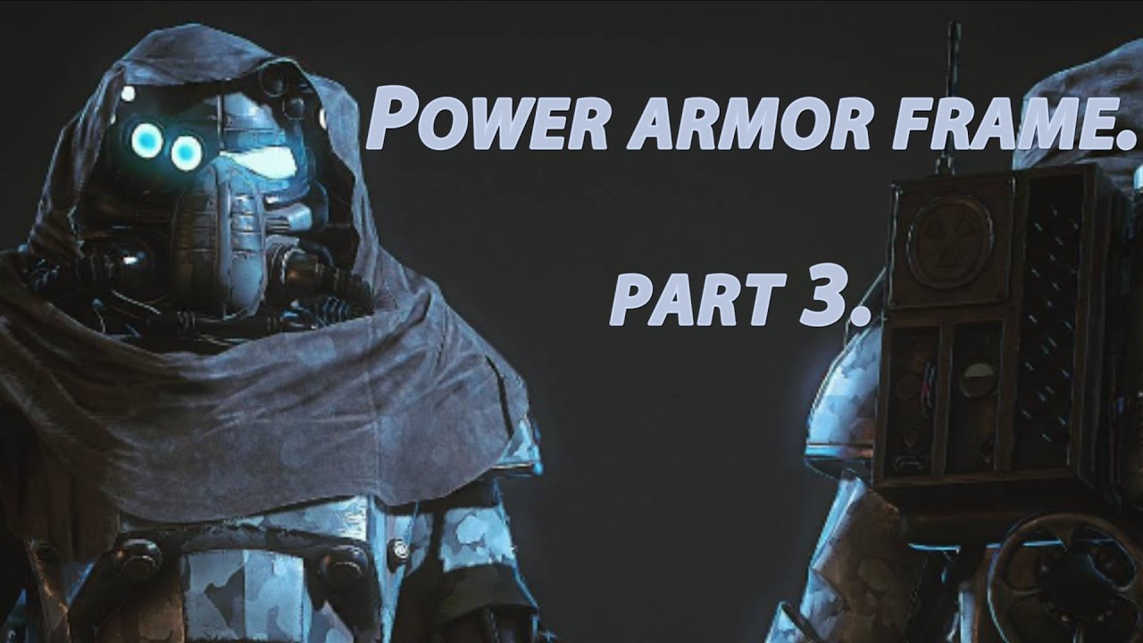 Power Armor Frame Part 1 Cosplay Fallout 4 Youtube
