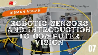 Autonomous Robot Ep. 7-Robotic Sensors and Introduction to Computer Vision by Risman Adnan, Ph.D