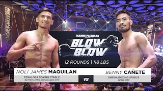 Noli James Maquilan vs Benny Cañete | Manny Pacquiao presents Blow by Blow | Full Fight