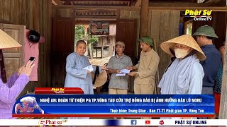 Nghệ An Đoàn Từ Thiện Pg Tp.vũng Tàu Cứu Trợ Đồng Bào Bị Ảnh Hưởng Bão Lũ Noru