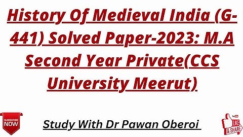 History Of Medieval India (G-441) Solved Paper-2023: M.A Second Year Private(CCS University Meerut)