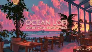 ocean study lofi | relaxing ocean lofi & lofi ocean vibes for productive focus and calm