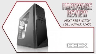 NZXT - Switch 810 Full Tower Case Hardware Review
