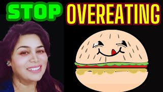 Best Strategies to STOP Overeating