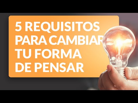 Video: Cómo Cambiar Tu Forma De Pensar