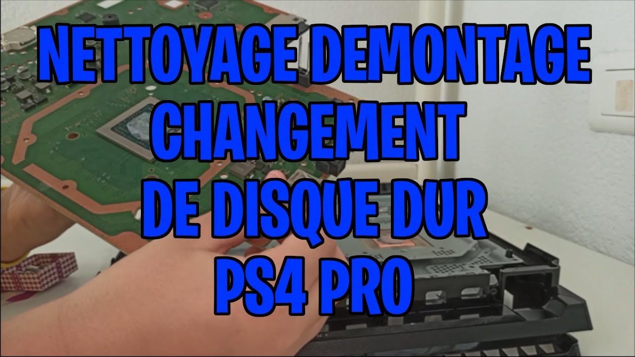 DÉMONTER/ NETTOYER SA PS4 PRO POUR RÉDUIRE LE BRUIT SUR PS4 PRO ET