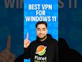 Best FREE VPN for Windows 11 in 2026 🔒 No Limits, No Logs!