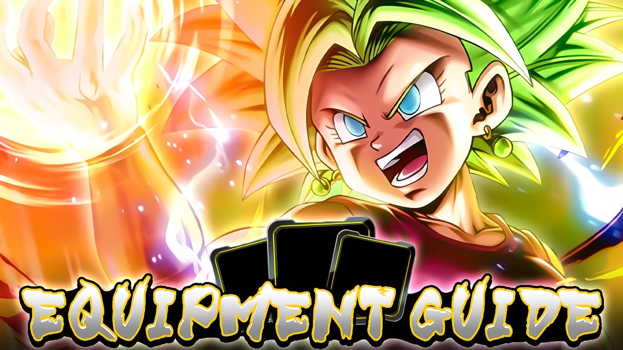 (Dragon Ball Legends) EQUIPMENT GUIDE FOR LF SSJ2 KEFLA!