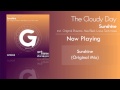 The cloudy day  sunshine original mix gtd018 out now