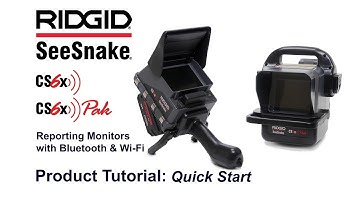 RIDGID SeeSnake CS6x & CS6xPak Tutorial  – Quick Start Guide
