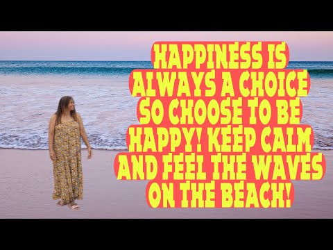 HAPPINESS IS A CHOICE! ENJOY LIFE AND LIVE TO THE FULLEST!