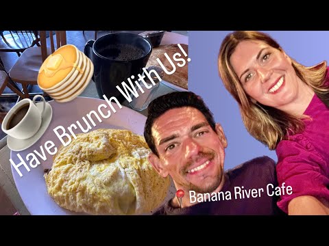 Sunday Brunch With Us! Banana River Cafe, Indian Harbour Beach FL