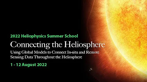 2022 Heliophysics Summer School August 8, 2022 - DayDayNews