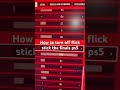 How to turn off flick stick the finals ps5