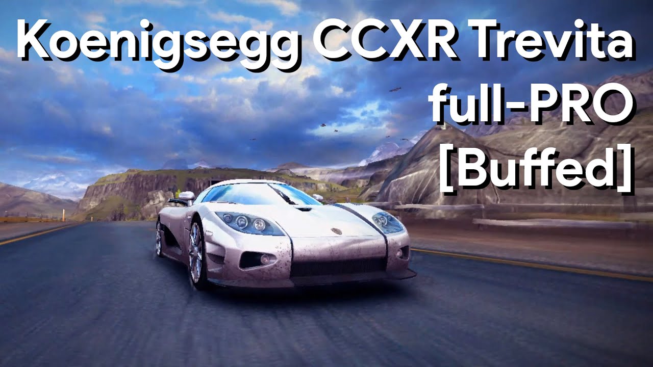 [Buffed] Asphalt 8 | Koenigsegg CCXR Trevita full-PRO (Fully upgraded)