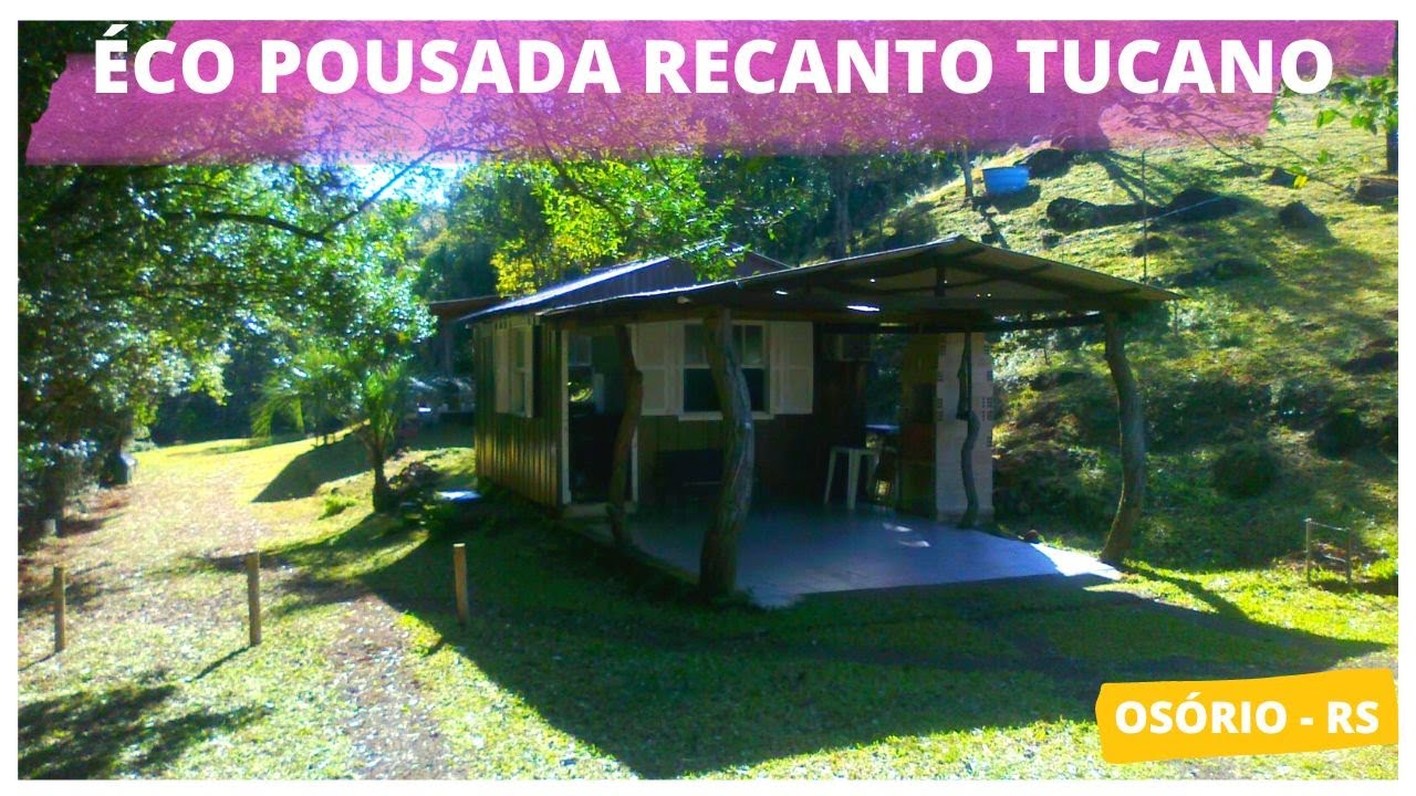 ☀️ECO POUSADA RURAL RECANTO TUCANO | Morro da Borrusia em Osório/RS