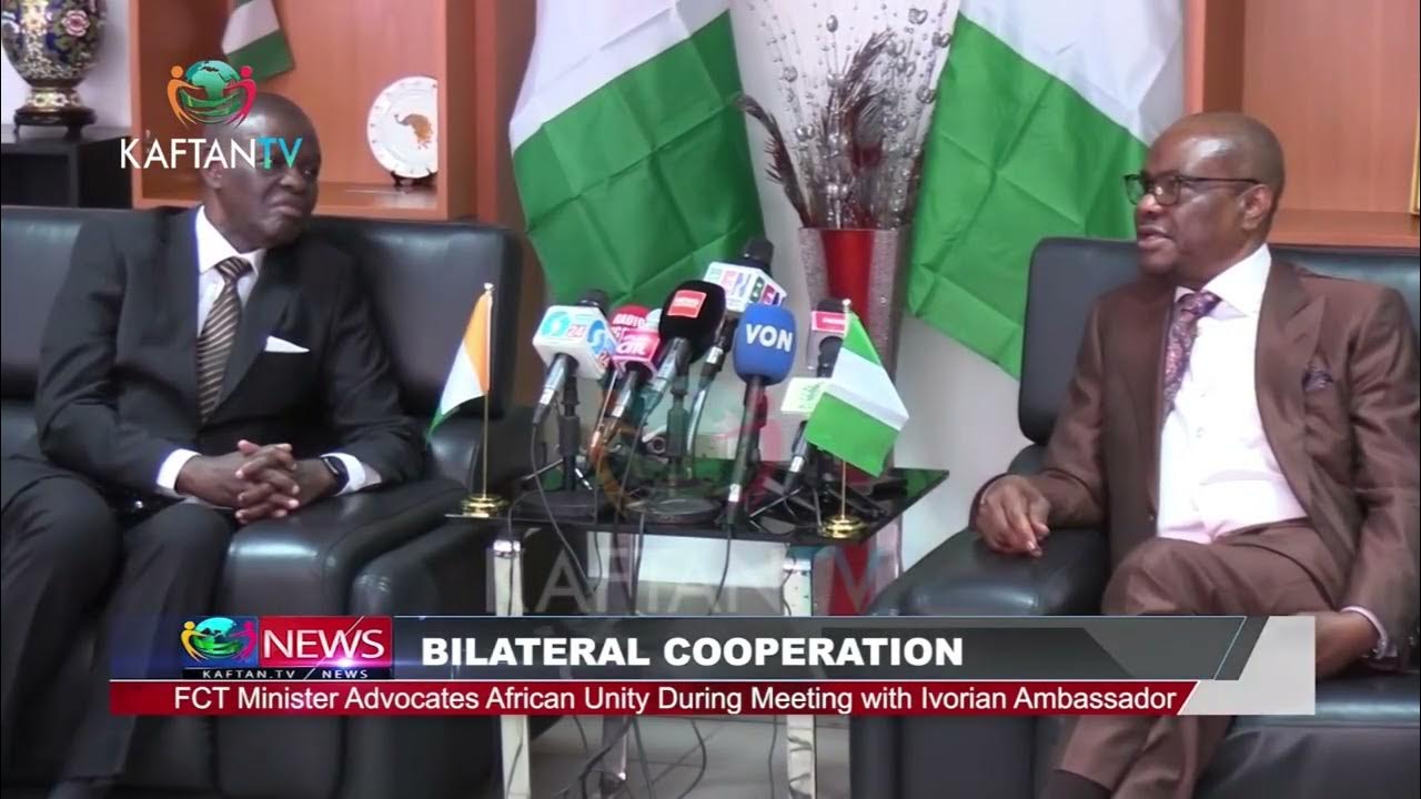 BILATERAL COOPERATION: FCT Minister Advocates African Unity During Meeting With Ivorian Ambassador