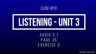 Close-up B1 Track 3.1 Listening - Page 36 - Exercise B