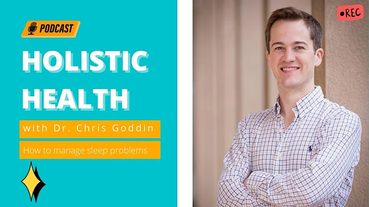 Holistic Health EP. 9 - Dr. Chris Goddin