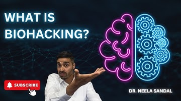 What Is Biohacking?