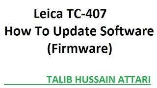 Leica Total Station TC-407 How TO Update software screenshot 5