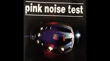 Pink Noise Test - Sink