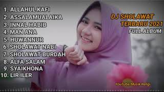 DJ SHOLAWAT TERBARU 2021 | DJ SHOLAWAT ALLAHUL KAFI FULL ALBUM