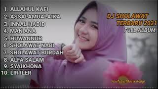 DJ SHOLAWAT TERBARU 2021 | DJ SHOLAWAT ALLAHUL KAFI FULL ALBUM