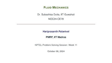 Week 11 | NPTEL Problem Solving Session | Fluid Mechanics