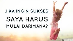 Motivasi Hidup Sukses - BEGINI LANGKAH-LANGKAH YANG BENAR UNTUK MENJADI SUKSES! [BUKAN TEORI] - Durasi: 19.08. 