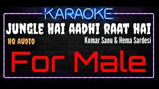 Karaoke Jungle Hai Aadhi Raat Hai For Male HQ Audio - Kumar Sanu & Hema Sardesi Film Biwi No 1