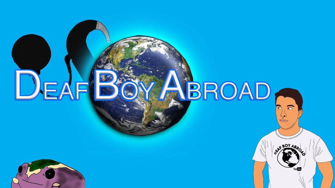 Deaf Boy Abroad Trailer / Deaf YouTuber