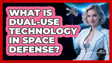 What Is Dual-use Technology In Space Defense? - Warriors In Space