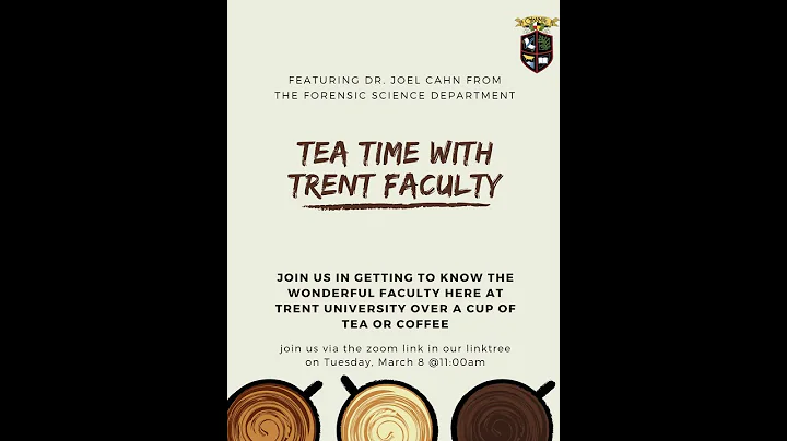 Tea Time with Trent Faculty Featuring Dr. Joel Cahn