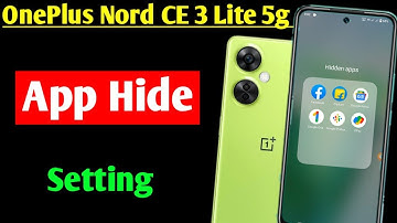OnePlus Nord CE 3 Lite 5g App Hide Setting | How To Hide Apps In OnePlus Nord CE 3 Lite 5g